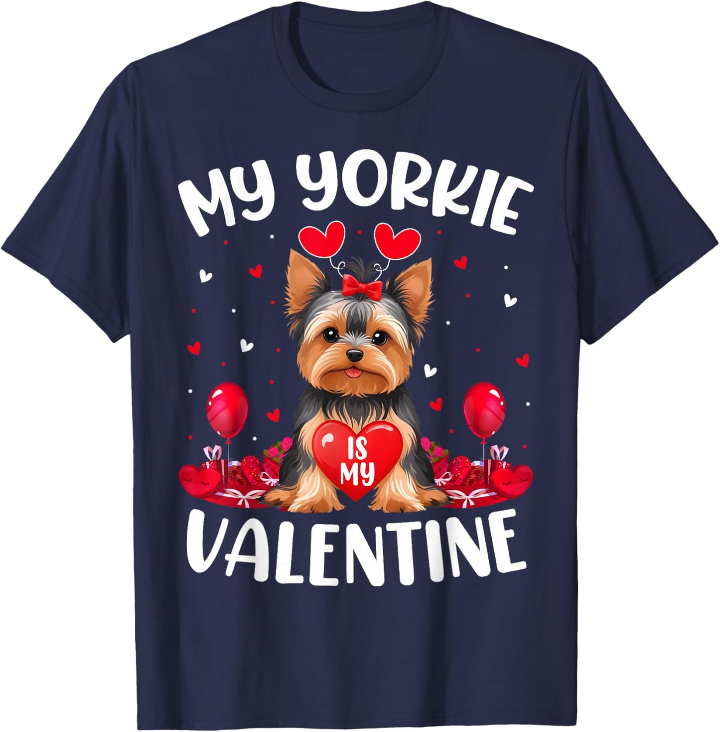 Yorkie Is My Valentine Love Heart Yorkie Dog Valentines Day Men Women Girls Kids T-Shirt - T-Shirt | Navy