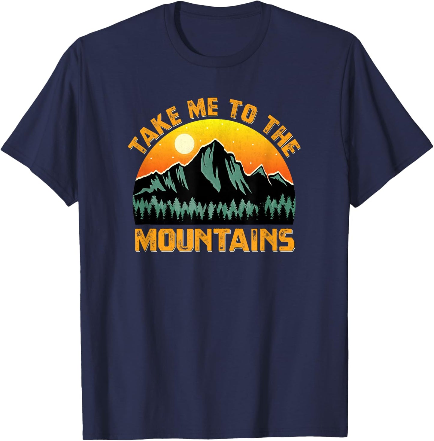 Take Me To The Mountains Vintage Style Outdoor Sunset T-Shirt - T-Shirt | Navy
