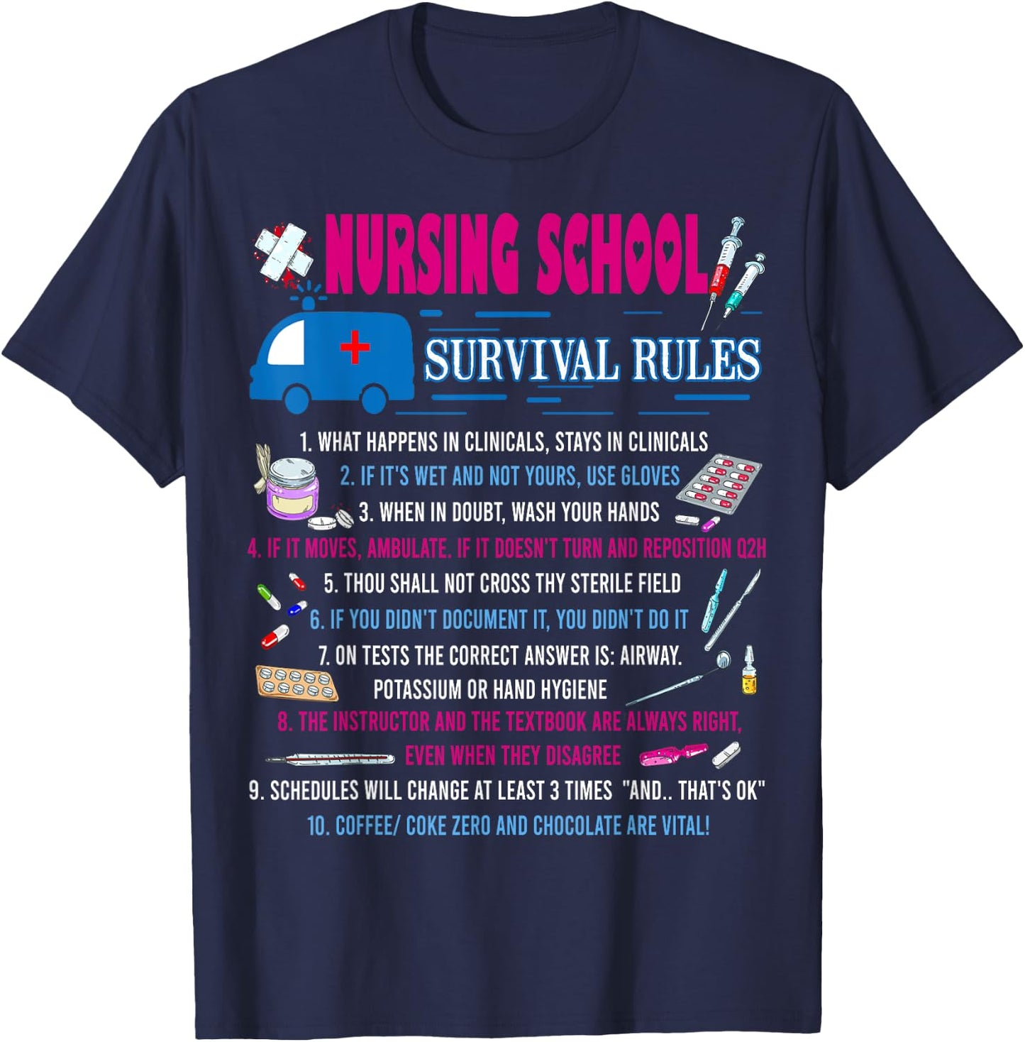 Nursing School Survival Rules Funny Nurse Gift T-Shirt - T-Shirt | Navy