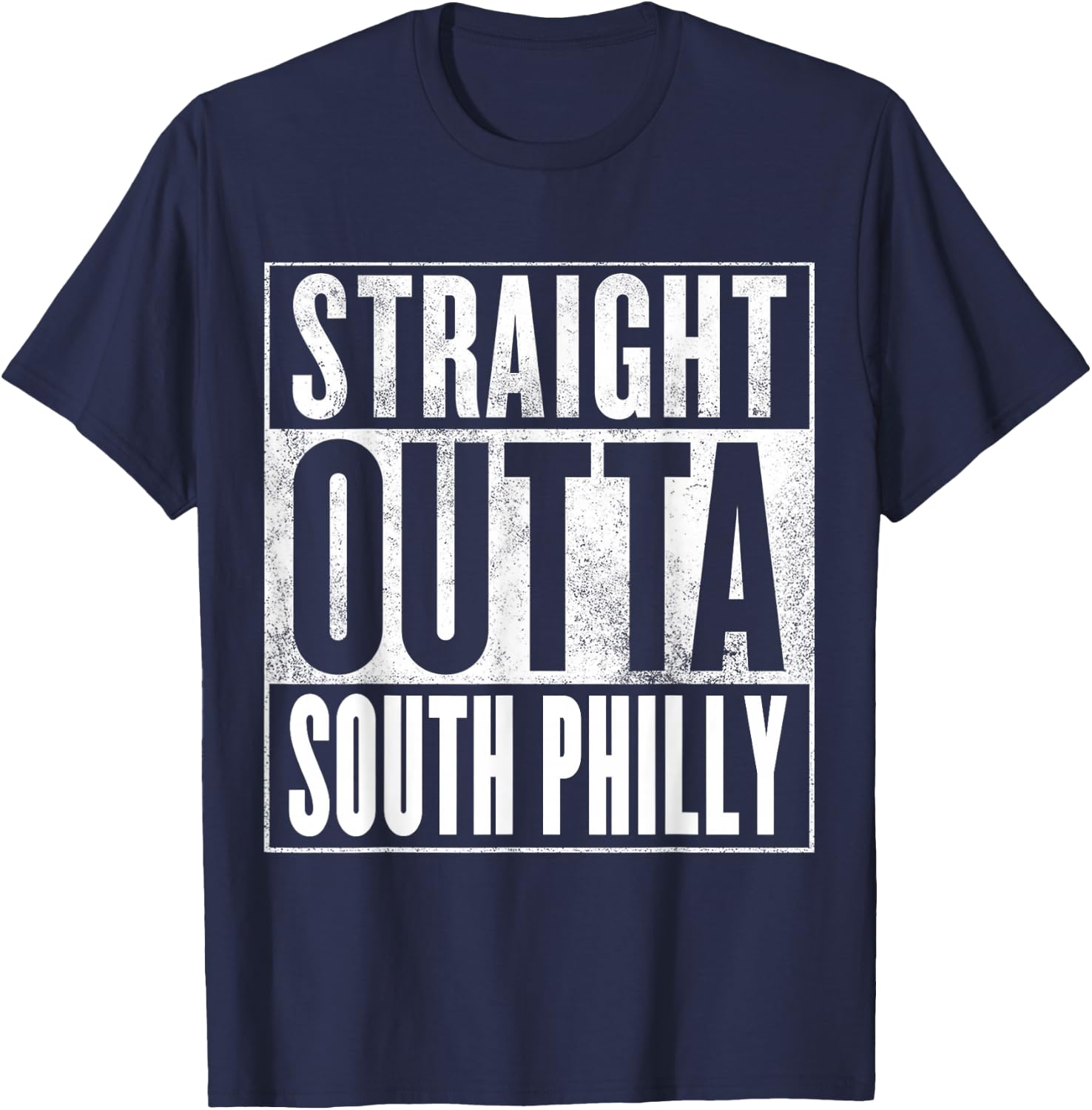 South Philly Pride - STRAIGHT OUTTA SOUTH PHILLY T-Shirt - T-Shirt | Navy