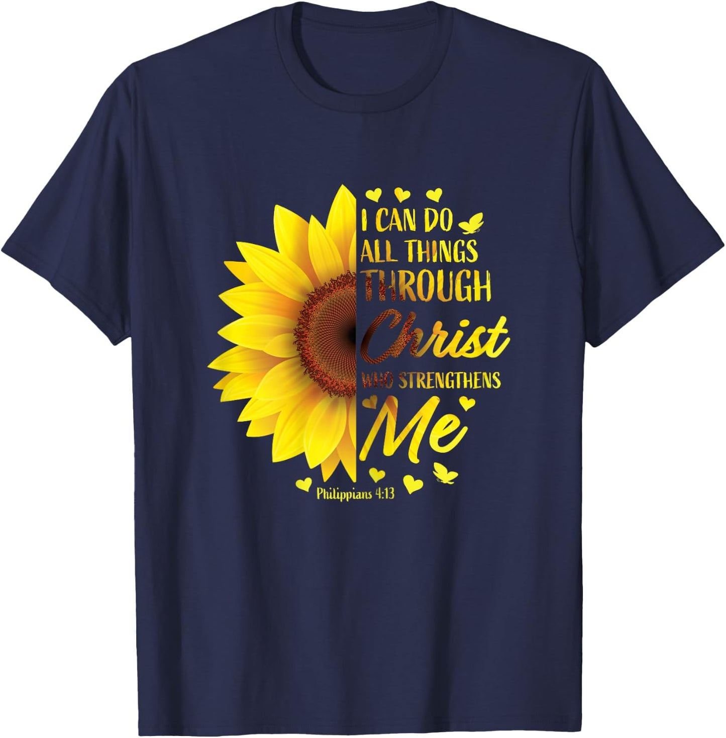 Philippians 4:13 Christian Bible Verse Gifts Women Sunflower T-Shirt - T-Shirt | Navy