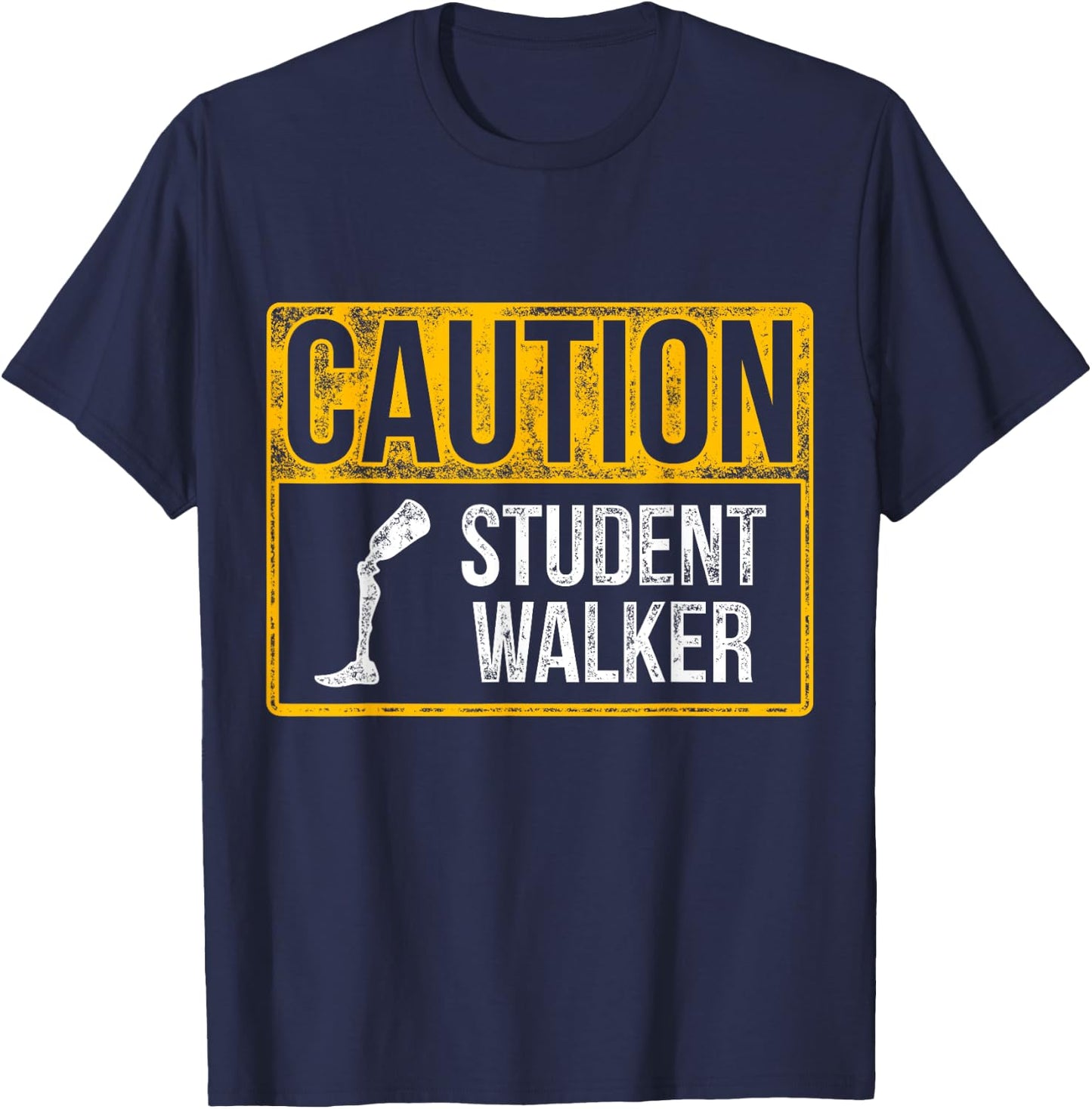 Amputee Humor Student Walk Leg Arm Funny Recovery Gifts T-Shirt - T-Shirt | Navy