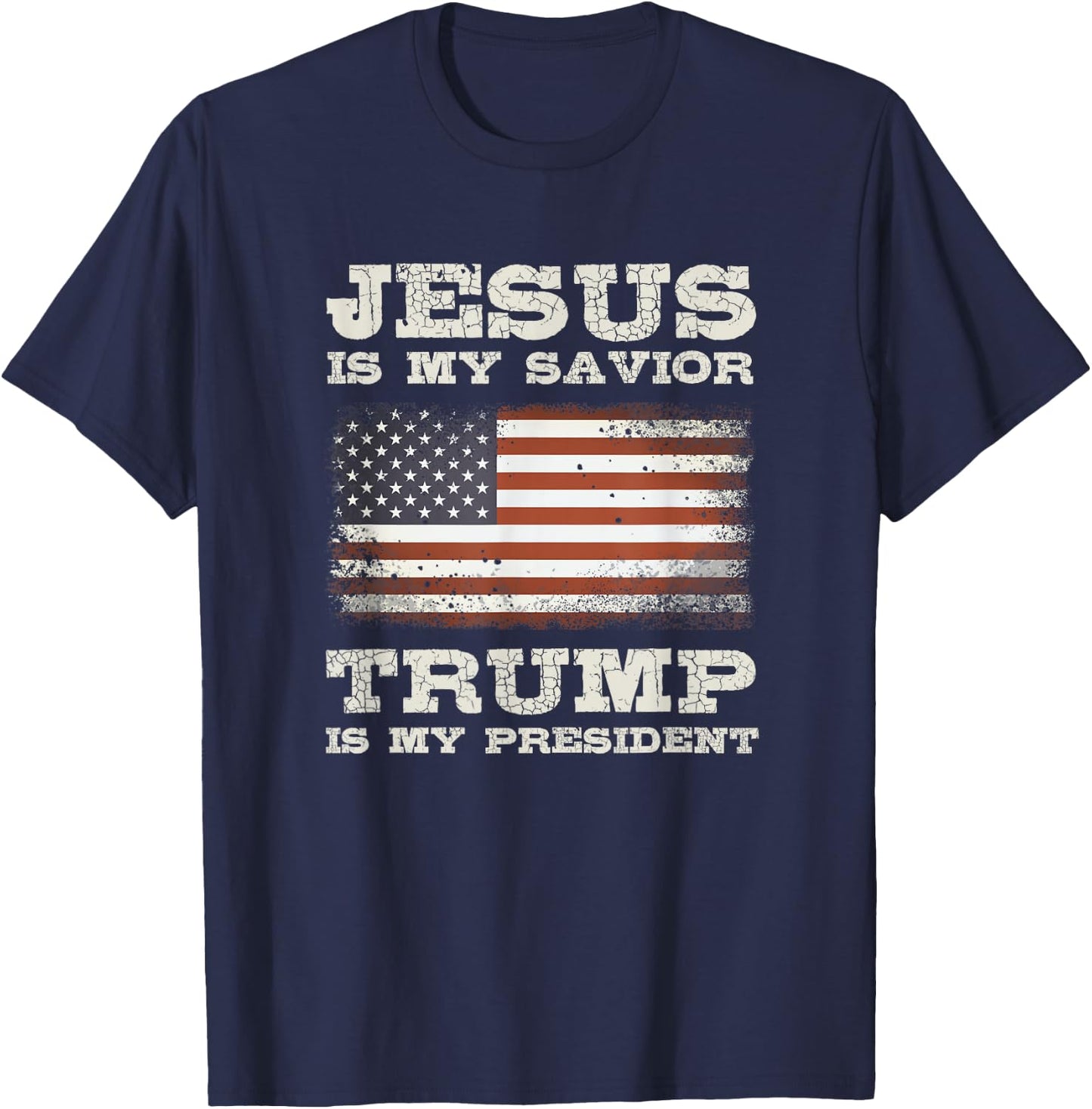 Jesus is My Savior, Trump is My President T-Shirt - T-Shirt | Navy