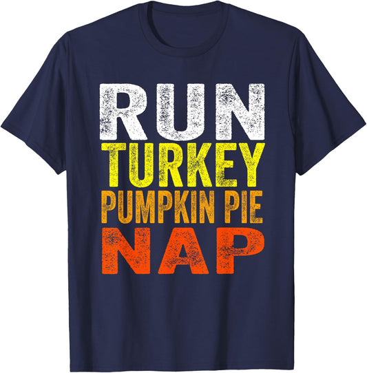 Run Turkey Pumpkin Pie Nap Running Turkey Trot Shirt T-Shirt - T-Shirt | Navy