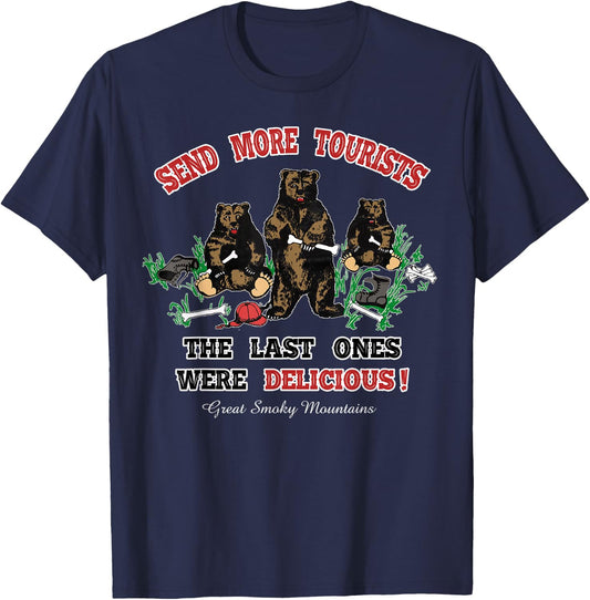 Funny Send More Tourists Great Smoky Mountain Bear Souvenir T-Shirt - T-Shirt | Navy