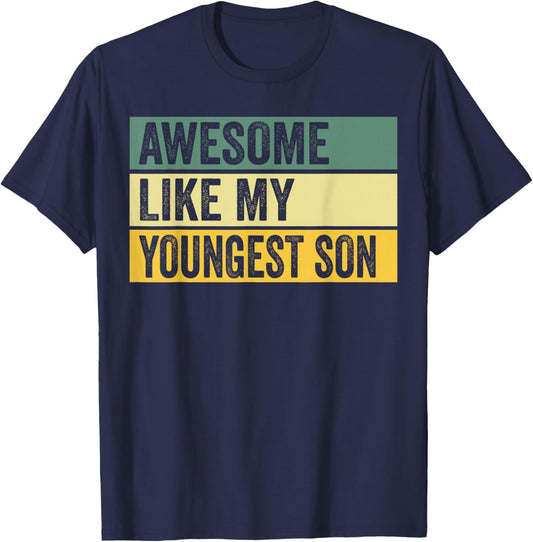 Awesome Like My Youngest Son Distressed Graphic T-Shirt - T-Shirt | Navy