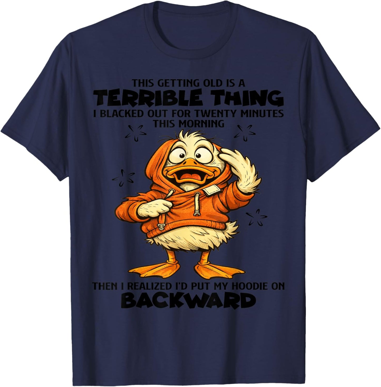 This Getting Old is a Terrible Thing I Blacked Out for 20 T-Shirt - T-Shirt | Navy