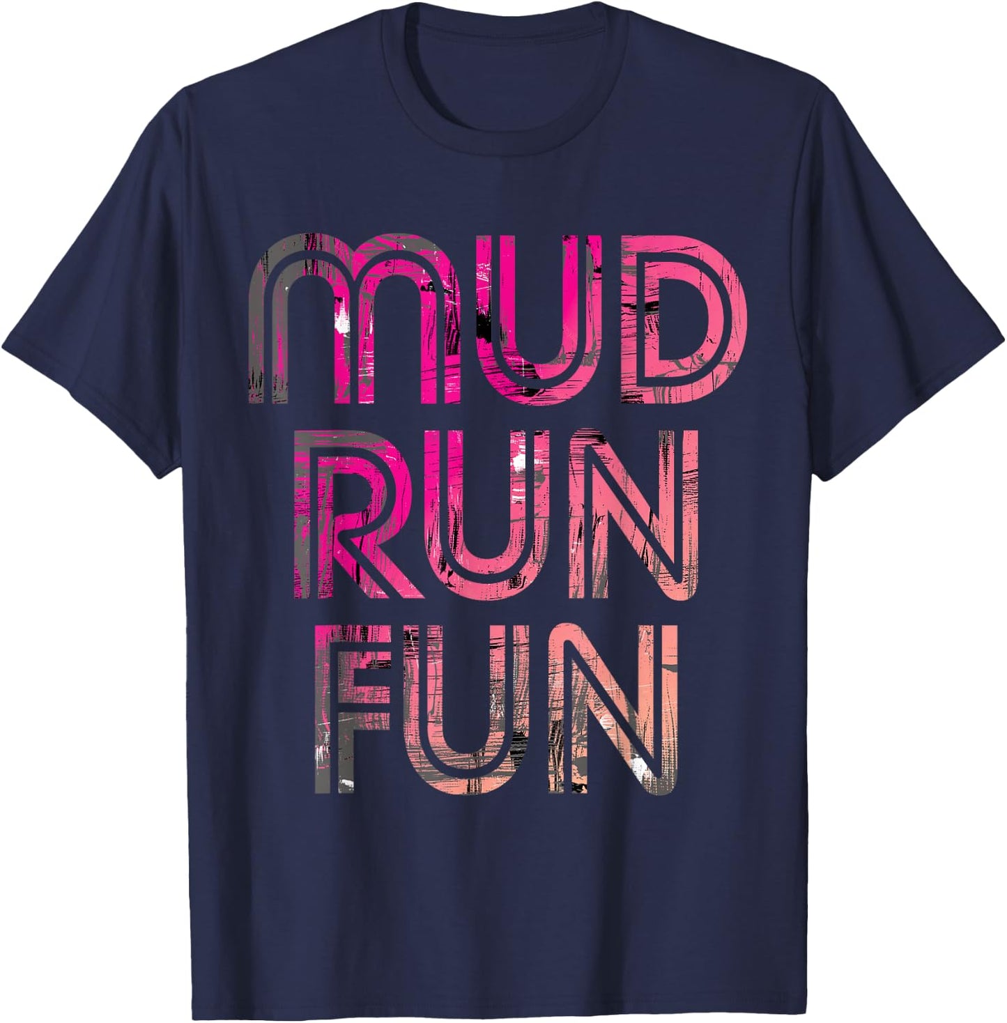 Mud Run Fun Mudder PINK v5 Trail Running and Mudding T-Shirt - T-Shirt | Navy