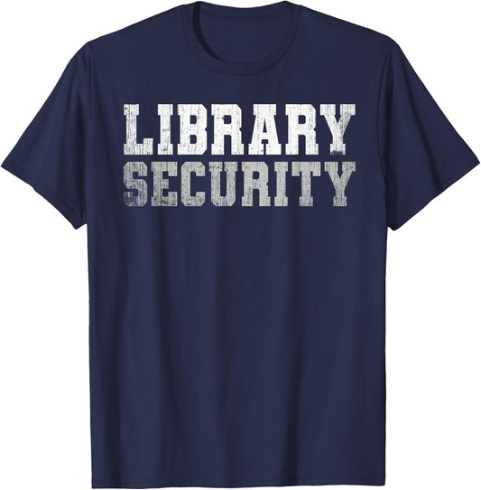 Vintage LIBRARY SECURITY Librarian Squad Read A Book Crew T-Shirt - T-Shirt | Navy