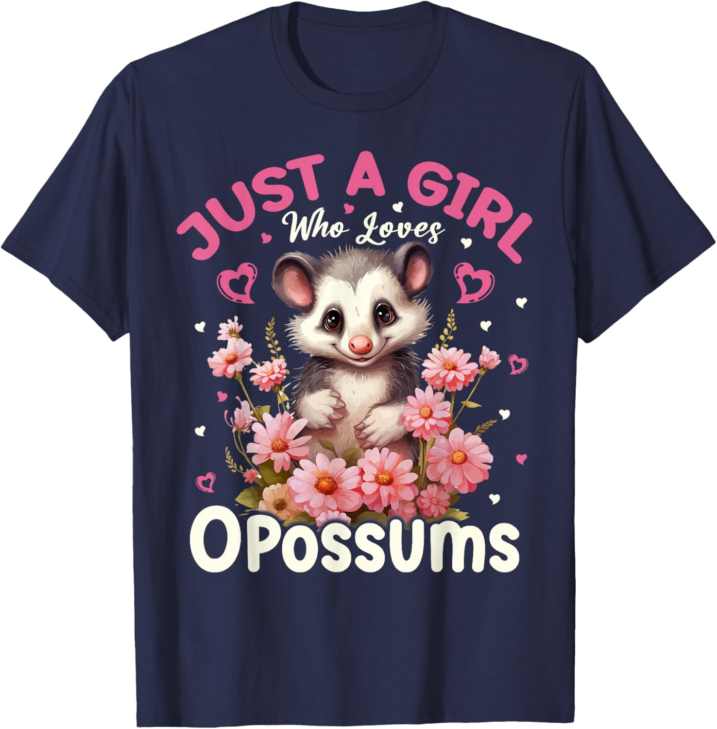 Just A Girl Who Loves Opossums Floral Women Girls T-Shirt - T-Shirt | Navy