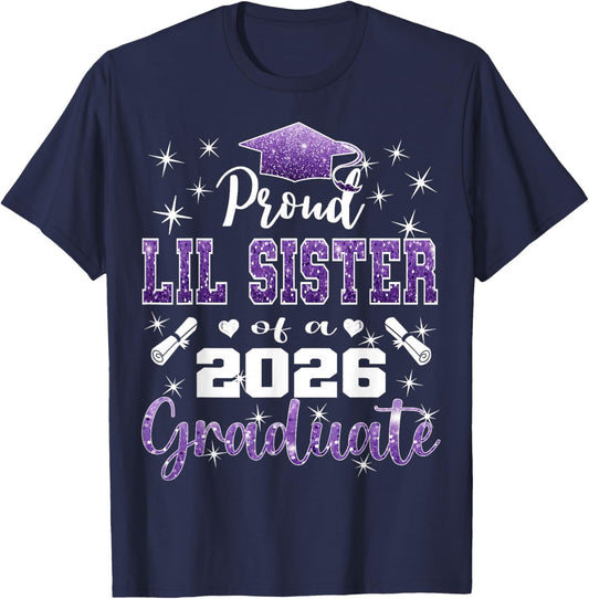Super Proud Lil Sister of 2026 Graduate Graduation Family T-Shirt - T-Shirt | Navy