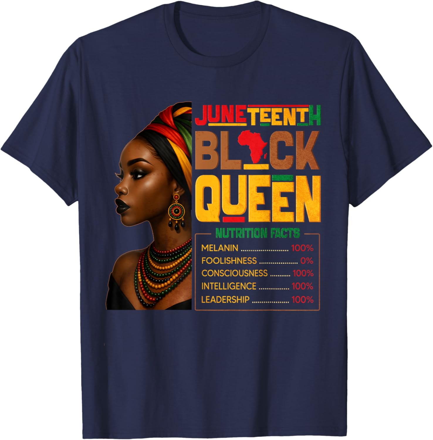 Juneteenth Black Queen Nutrition Facts Pride African T-Shirt - T-Shirt | Navy