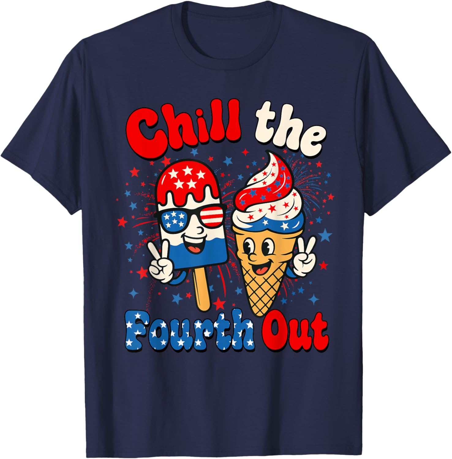Chill The Fourth Out Funny Ice Cream 4th of July USA Flag T-Shirt - T-Shirt | Navy