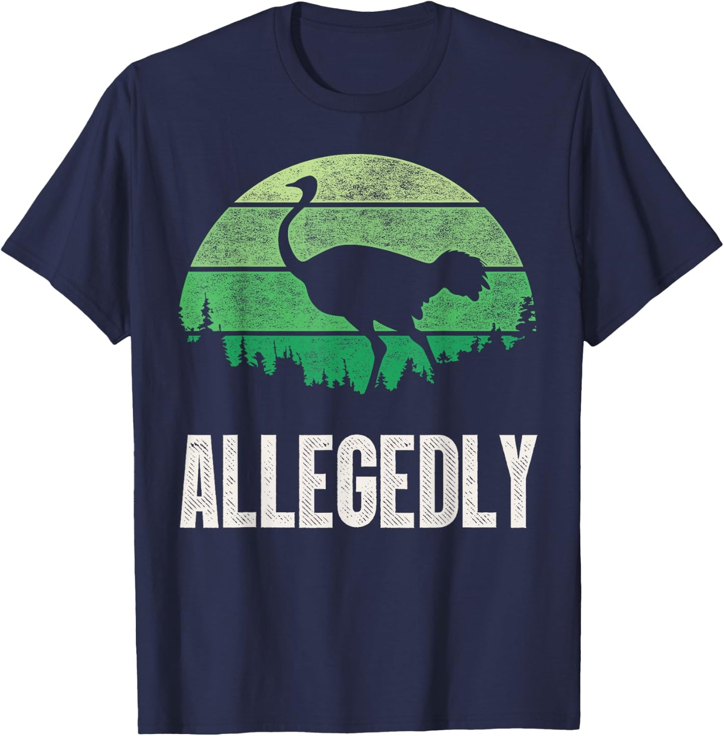 Allegedly Ostrich T Shirt Funny Bird Lover T-Shirt - T-Shirt | Navy