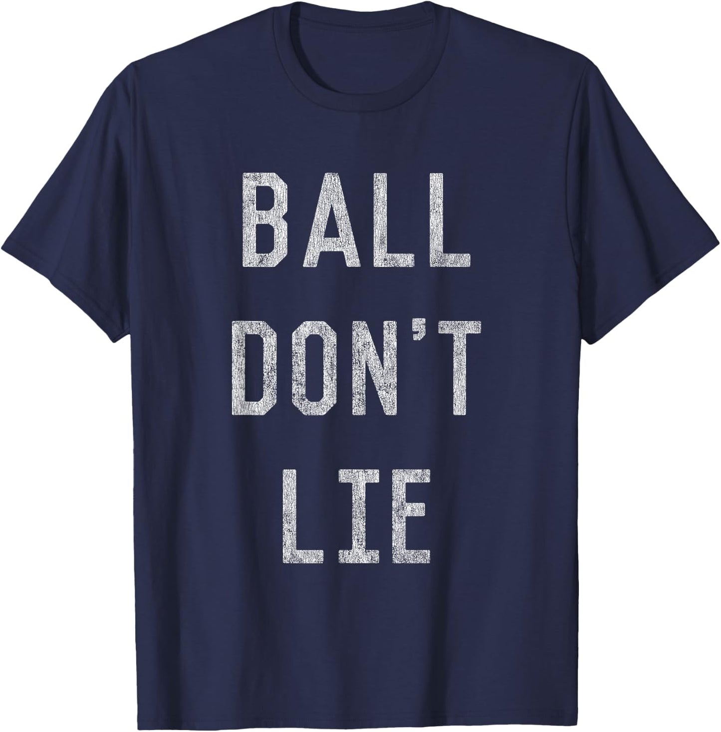 Ball Don't Lie T-Shirt - T-Shirt | Navy