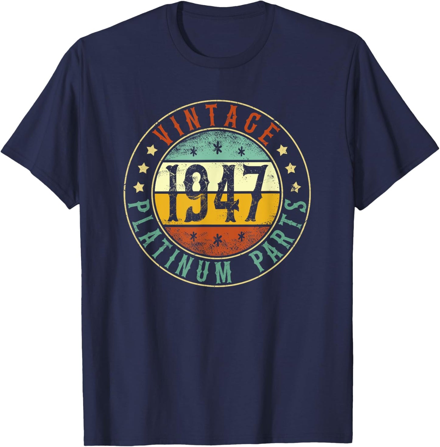 1947 Birthday Vintage Platinum Parts, Born In 1947 T-Shirt - T-Shirt | Navy