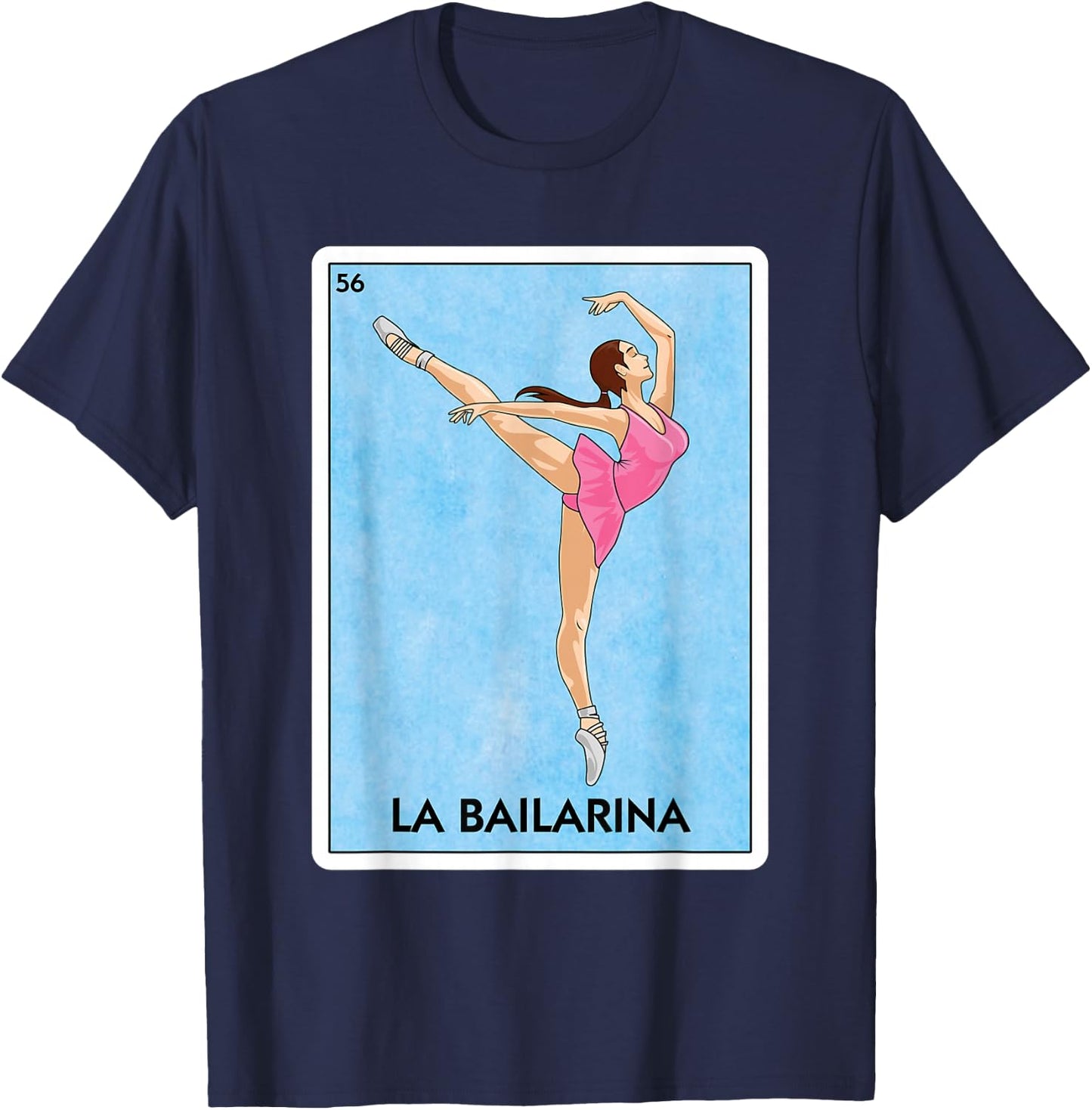 La Bailarina Mexican Card Game - Cute Ballerina Girl Dancing T-Shirt - T-Shirt | Navy