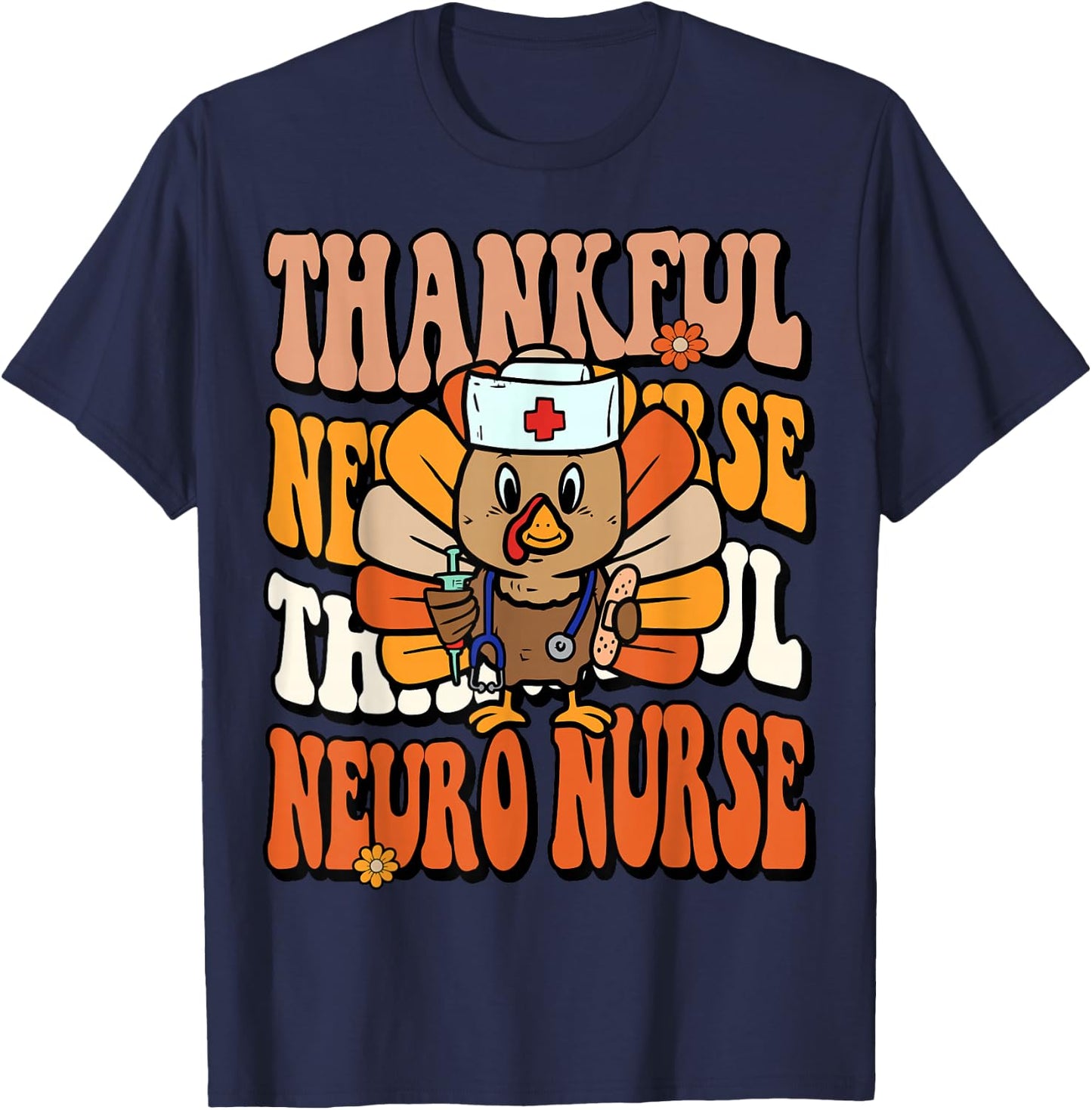 Thankful Neuro Nurse Thanksgiving Turkey Neurology T-Shirt - T-Shirt | Navy