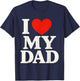 I Love My Dad Heart Family Grandpa T-Shirt - T-Shirt | Navy