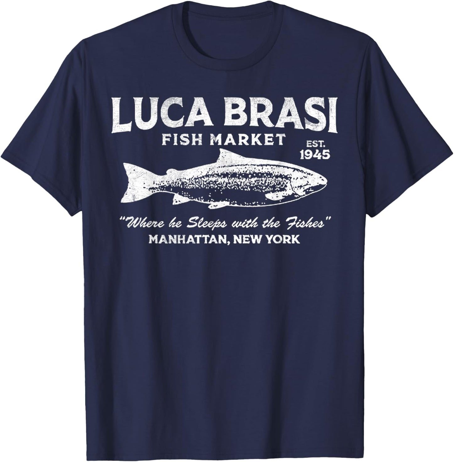 Vintage Luca Brasi Fish Market Retro Fishing T-Shirt - T-Shirt | Navy