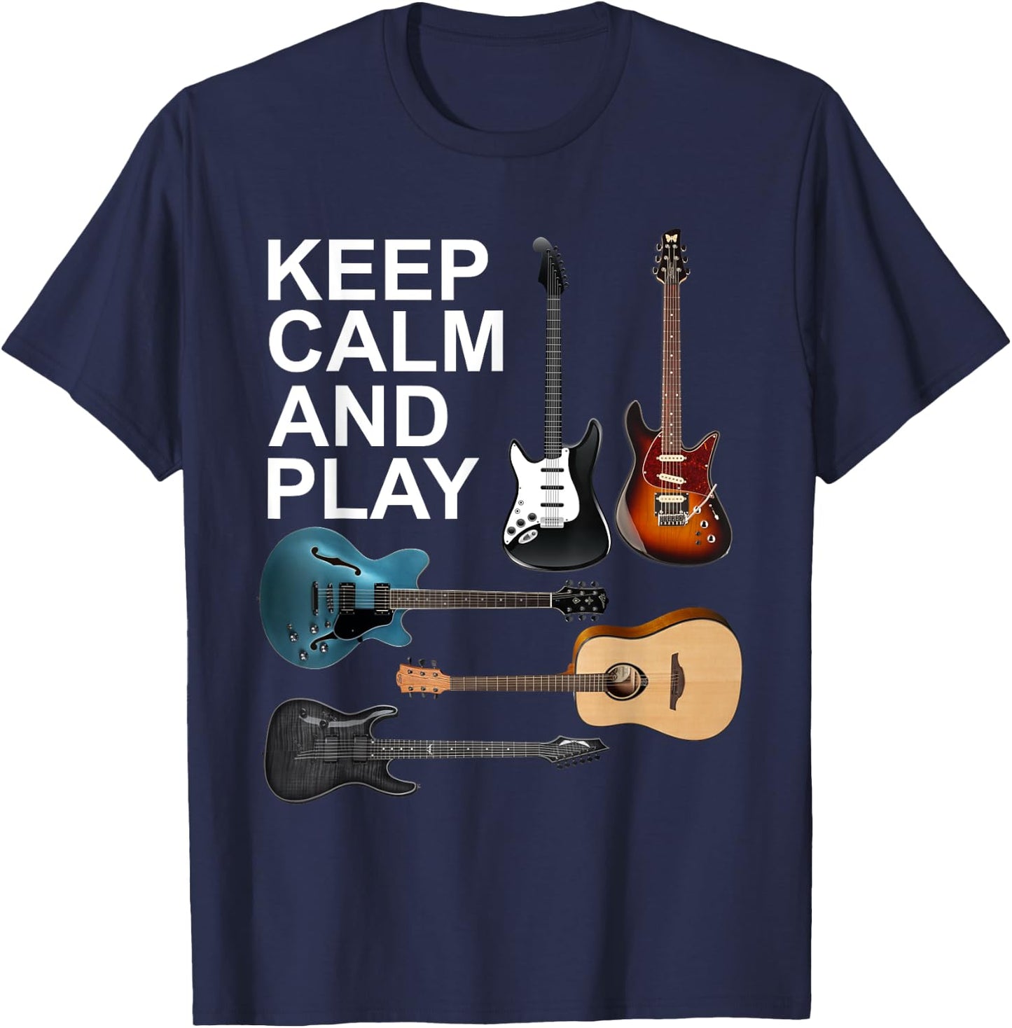 Keep Calm And Play Acoustic Bass Electric Guitars T-Shirt - T-Shirt | Navy