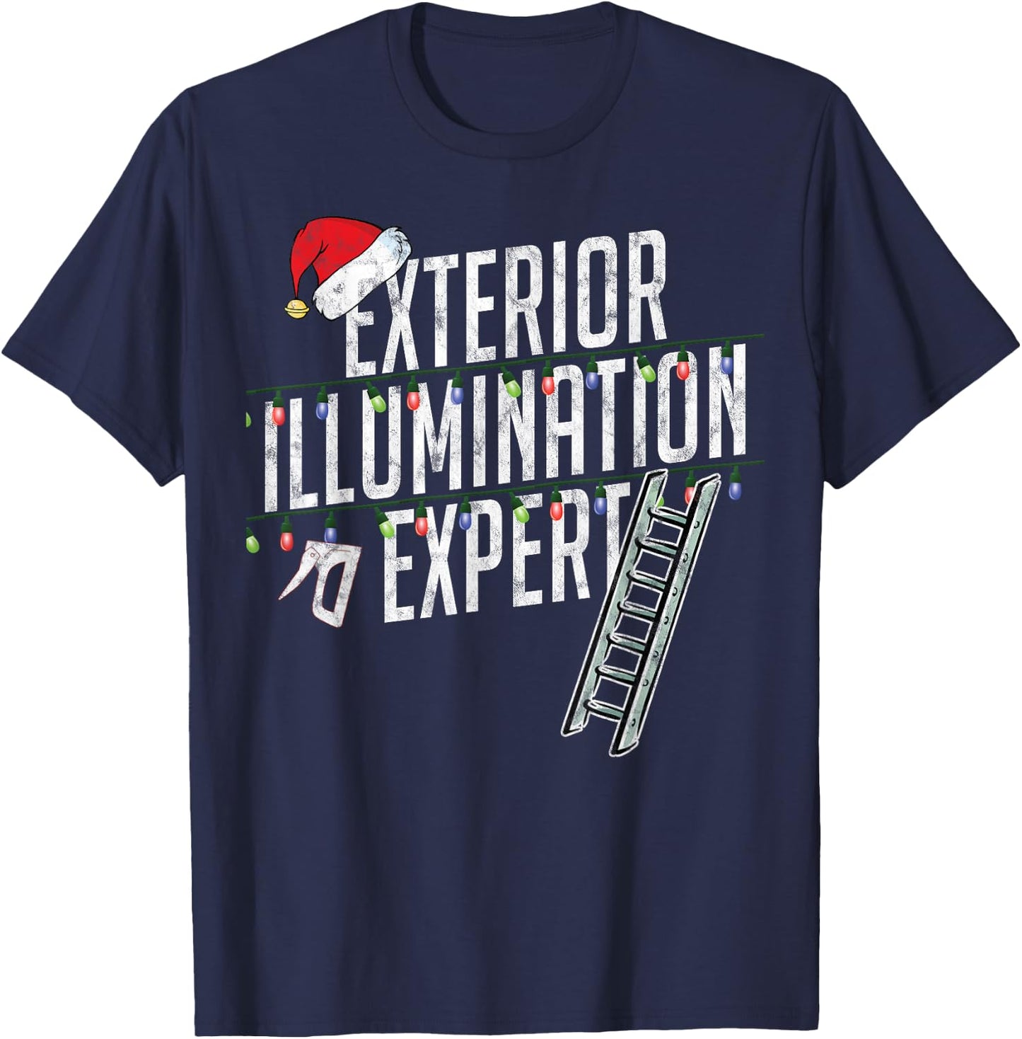 Exterior Illumination Expert Funny T Shirt Christmas Lights T-Shirt - T-Shirt | Navy