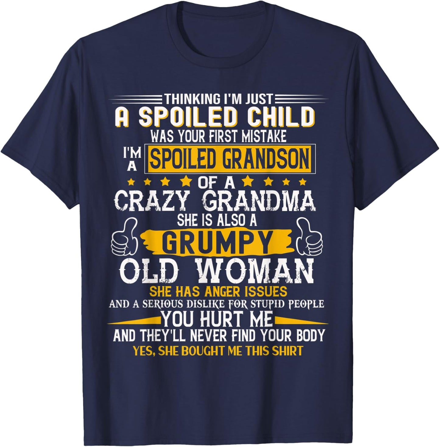 Spoiled Child I'm A Spoiled Grandson Of Crazy Grandma T-Shirt - T-Shirt | Navy