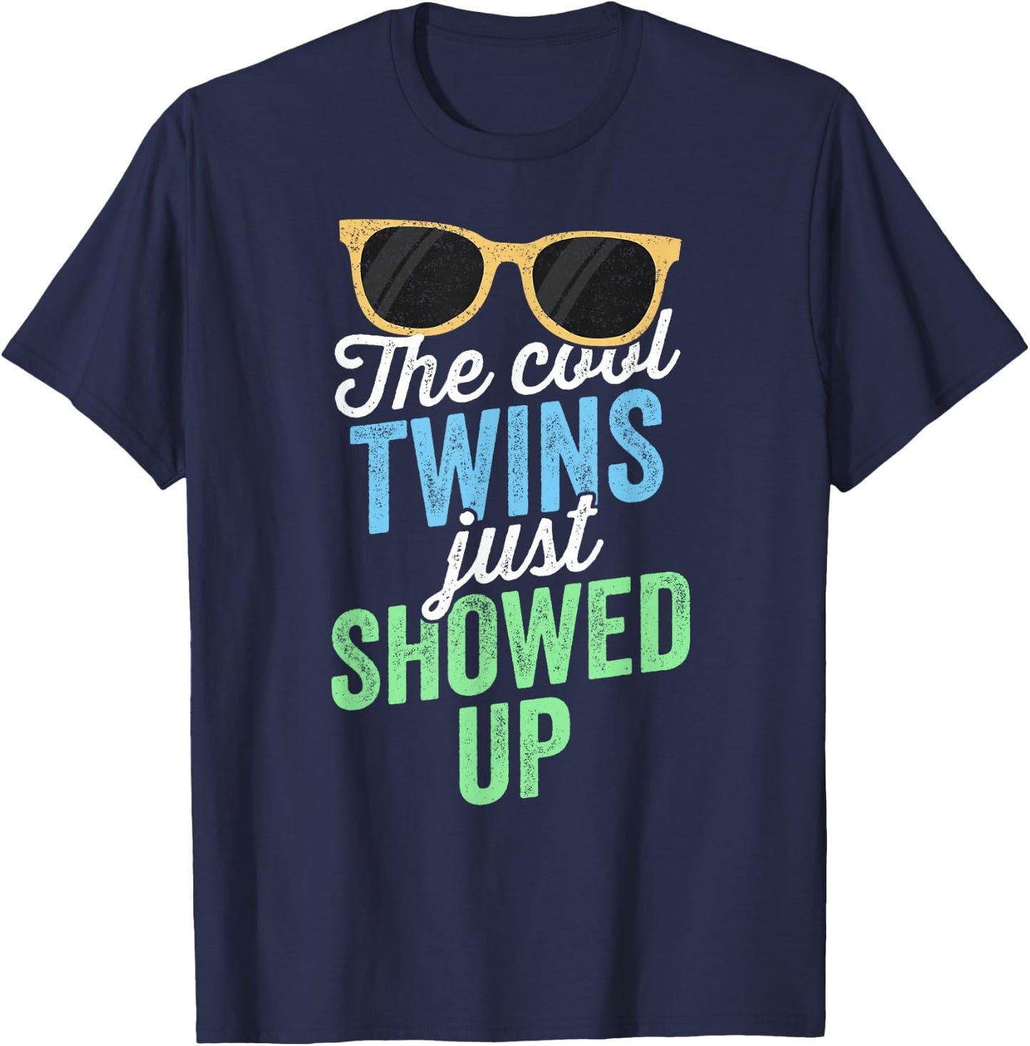 The Cool Twins Just Showed Up Sister Brother School T-Shirt - T-Shirt | Navy