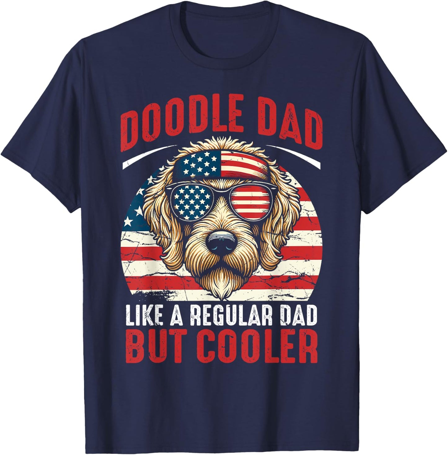 USA American Flag Doodle Dad Like A Regular Dad But Cooler T-Shirt - T-Shirt | Navy