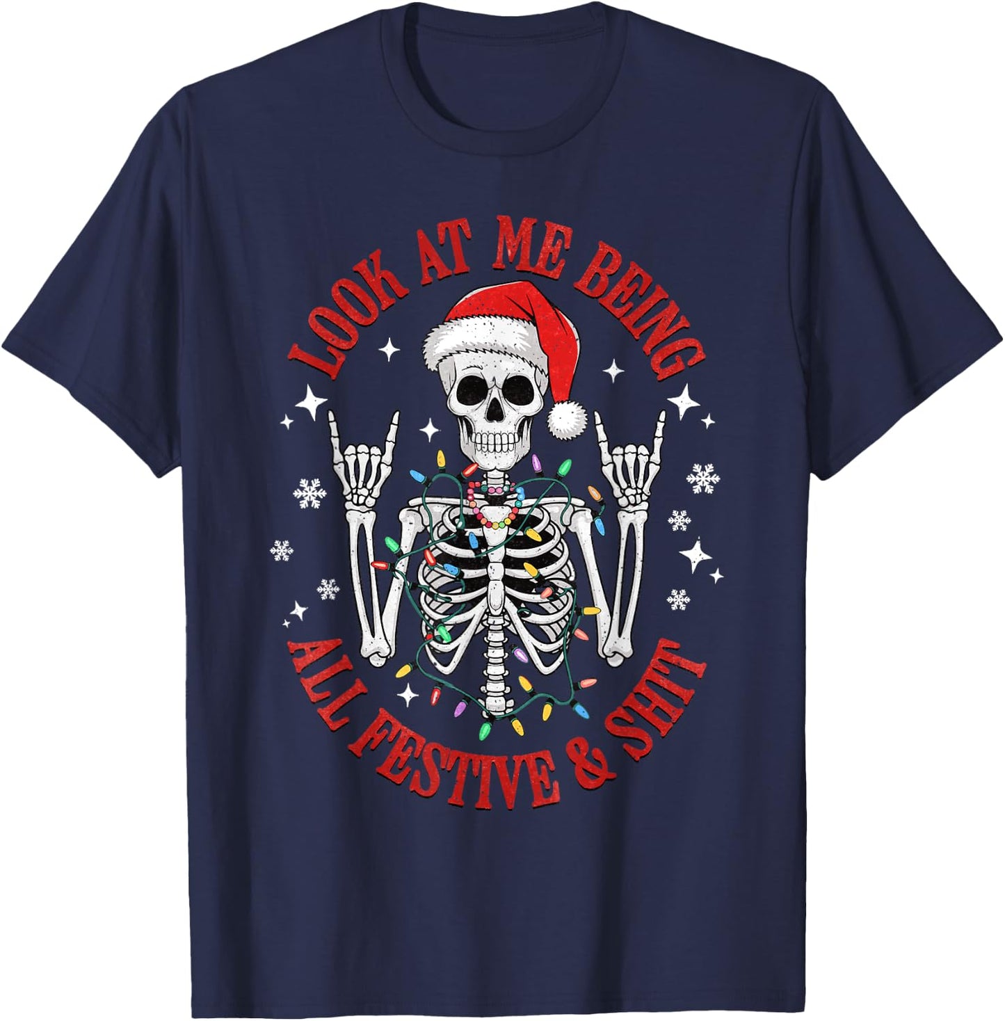 Retro Look At Me Being All Festive & Shit Funny Christmas T-Shirt - T-Shirt | Navy