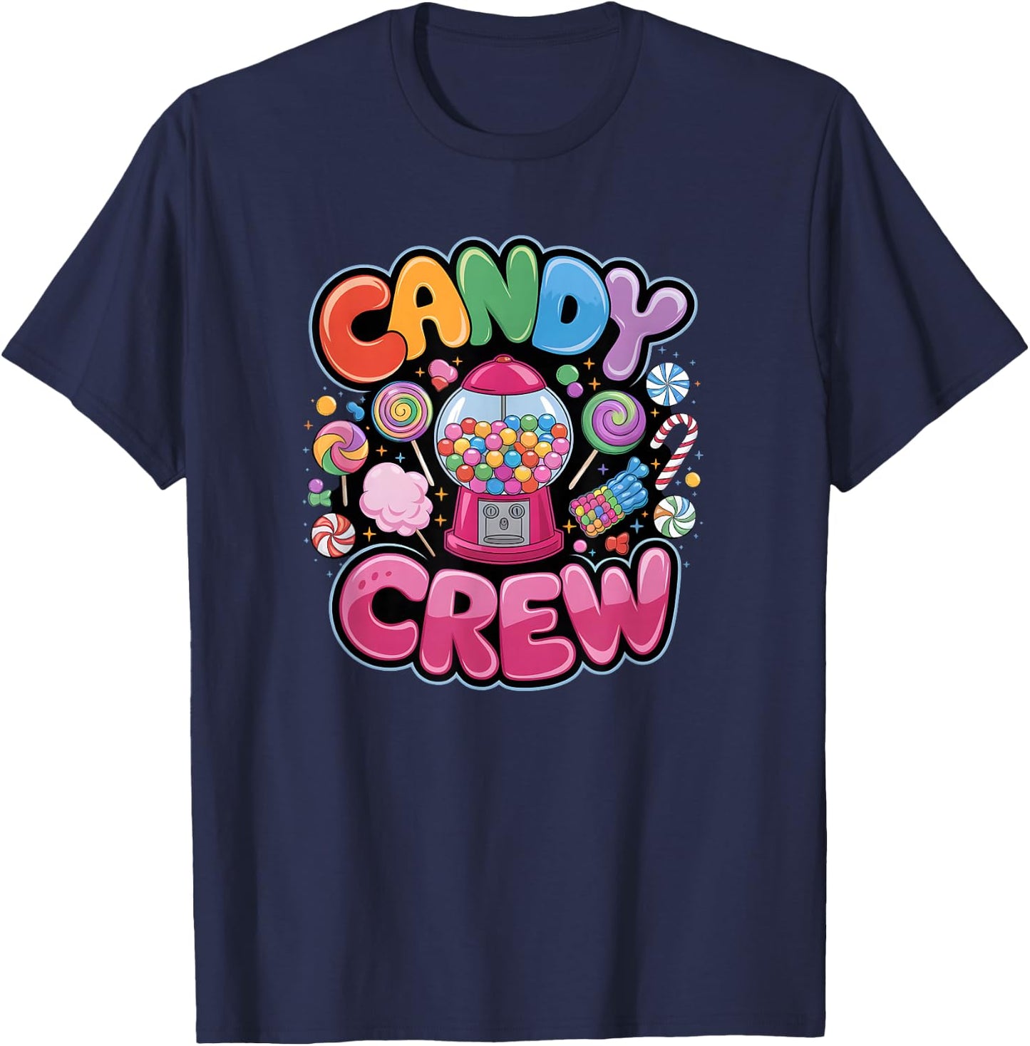 Candy Crew Candy Land Decorations Sweetie Candy Squad T-Shirt - T-Shirt | Navy
