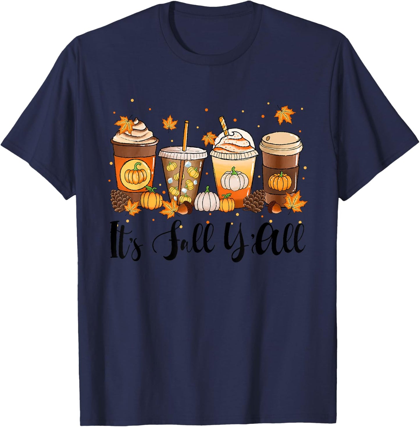 Its Fall Yall Shirt Happy Fall Yall Shirt Women Men Kids T-Shirt - T-Shirt | Navy