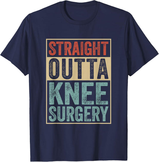 Straight Outta Knee Surgery Funny Retro Surgery Recovery T-Shirt - T-Shirt | Navy