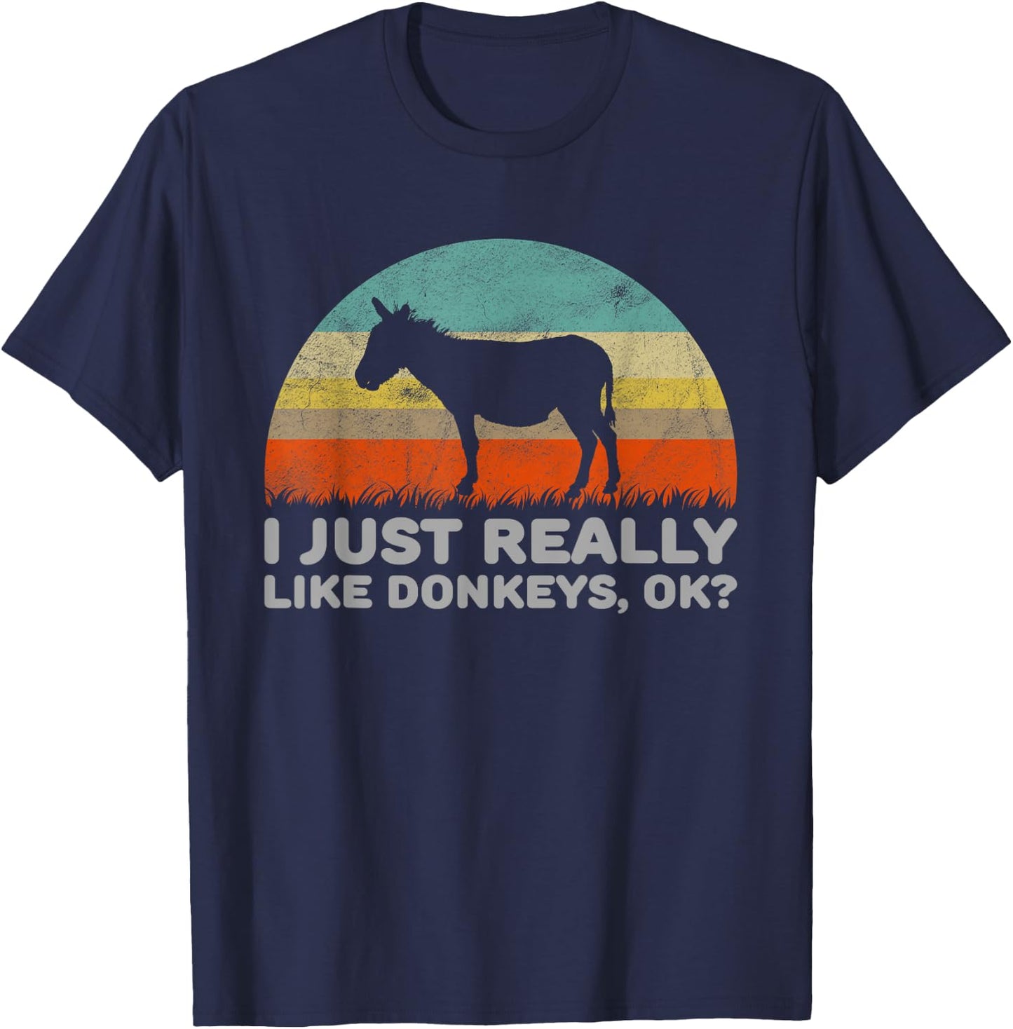 Funny I Just Really Like Donkeys OK T-Shirt - T-Shirt | Navy