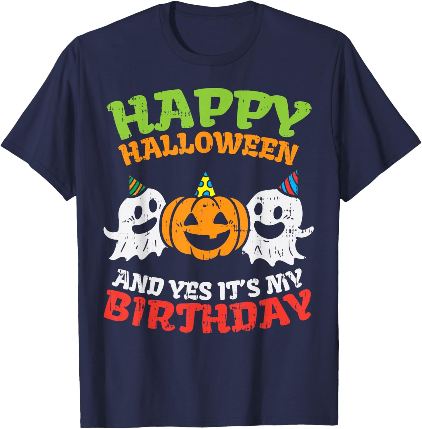 Happy Halloween It's My Birthday Born On Girl Boy Party Gift T-Shirt - T-Shirt | Navy