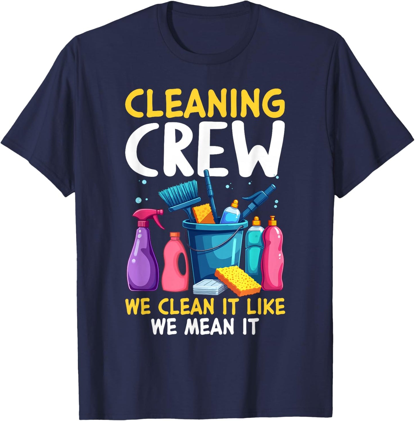 Cleaning Crew Outfit for Housekeepers T-Shirt - T-Shirt | Navy