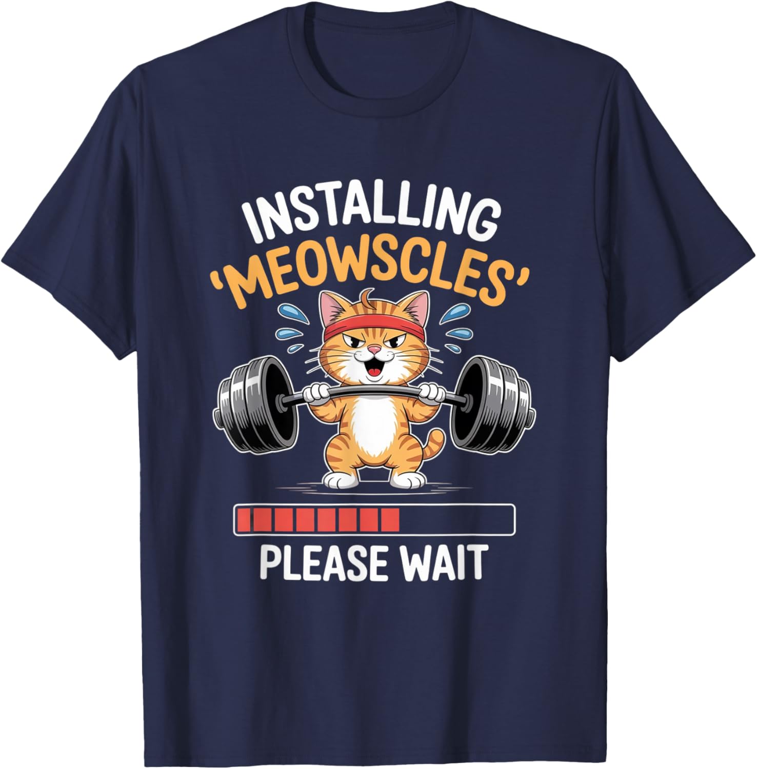 Installing Meowscles Cat Workout Design Funny Fitness Barbel T-Shirt - T-Shirt | Navy