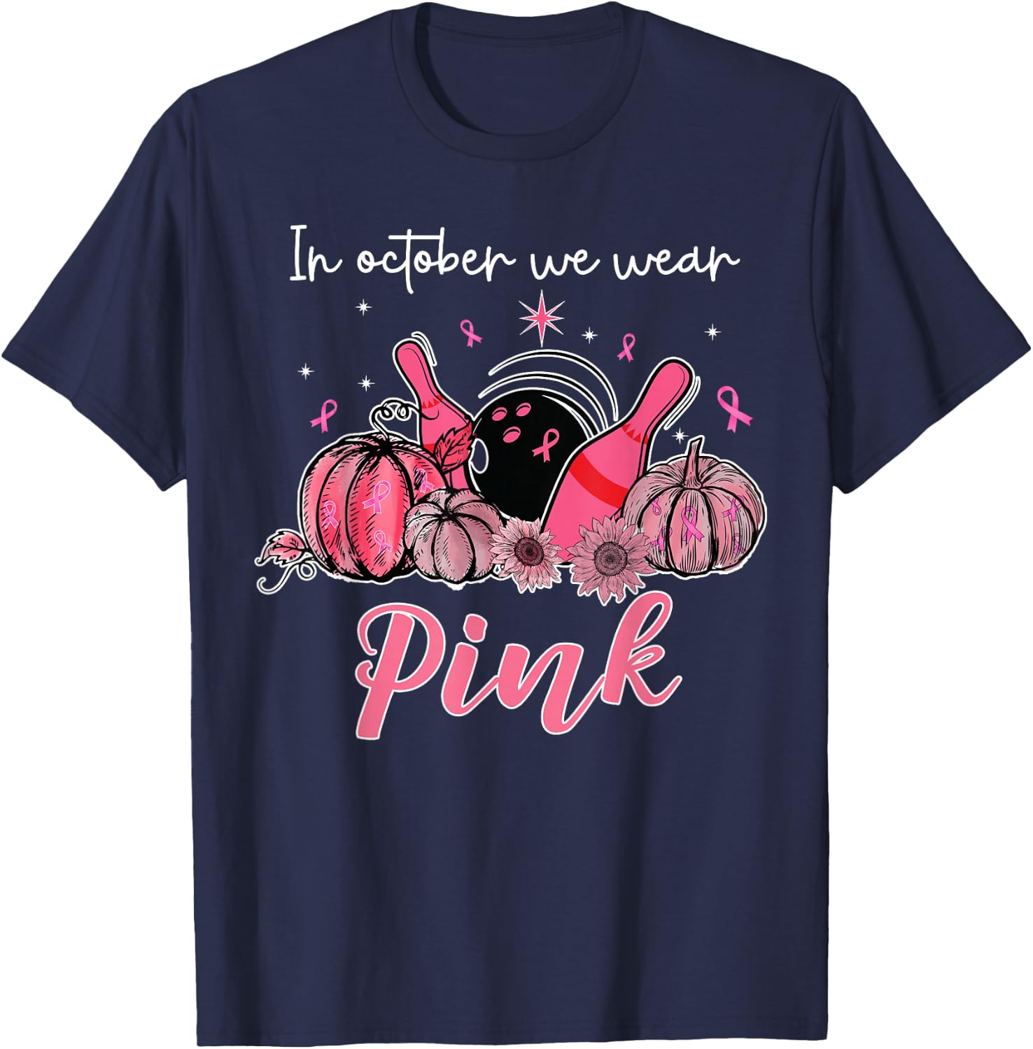 In October We Wear Pink Bowling Breast Cancer Awareness T-Shirt - T-Shirt | Navy