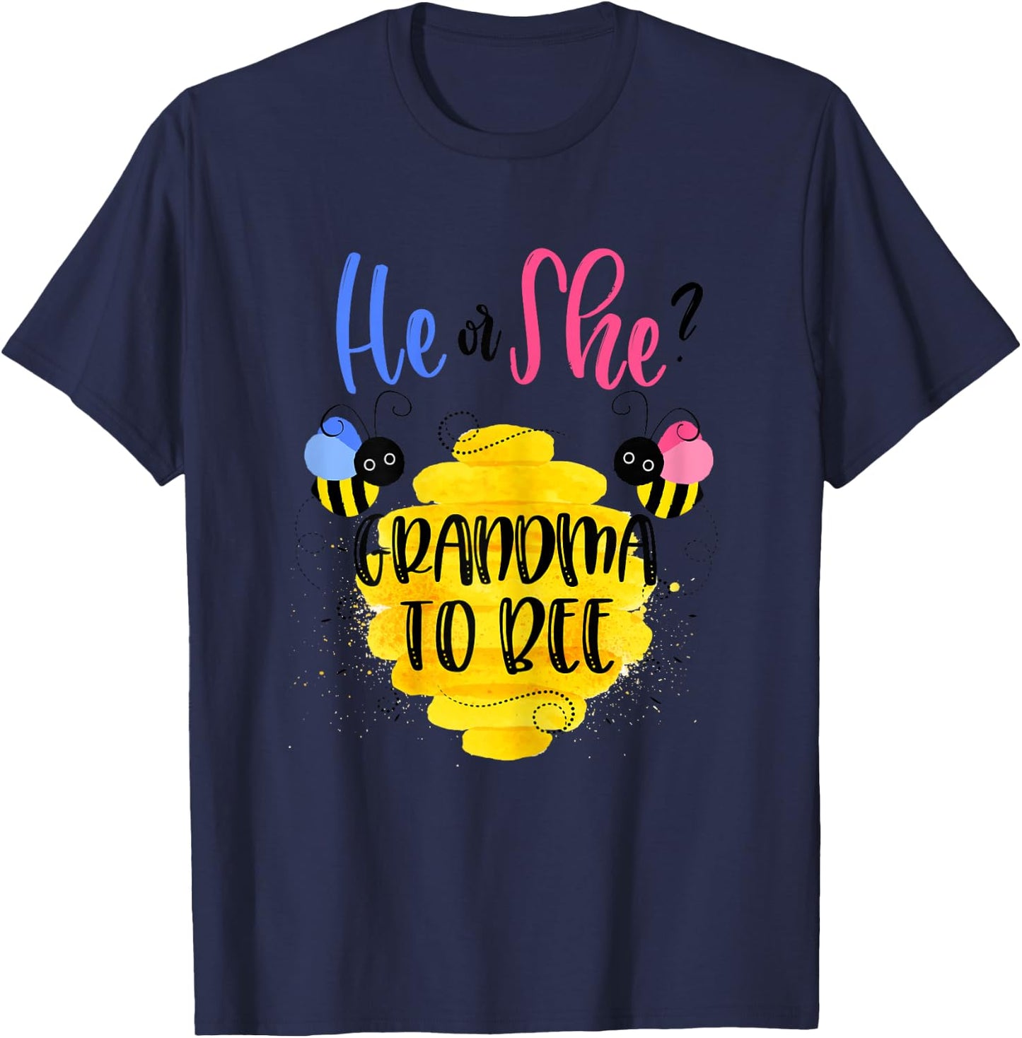 Gender Reveal What Will It Bee Shirt He or She Grandma T-Shirt - T-Shirt | Navy