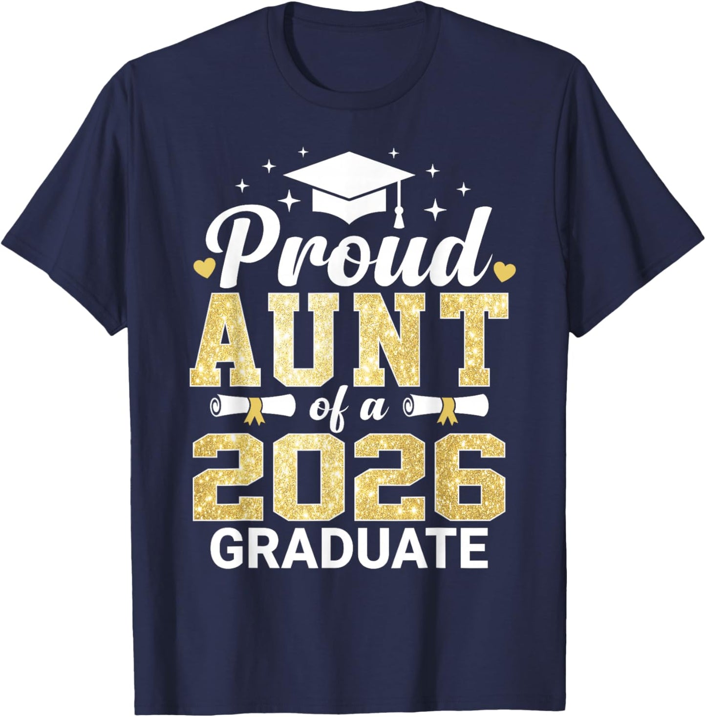 Proud Aunt of A 2026 Graduate Class of Graduation T-Shirt - T-Shirt | Navy