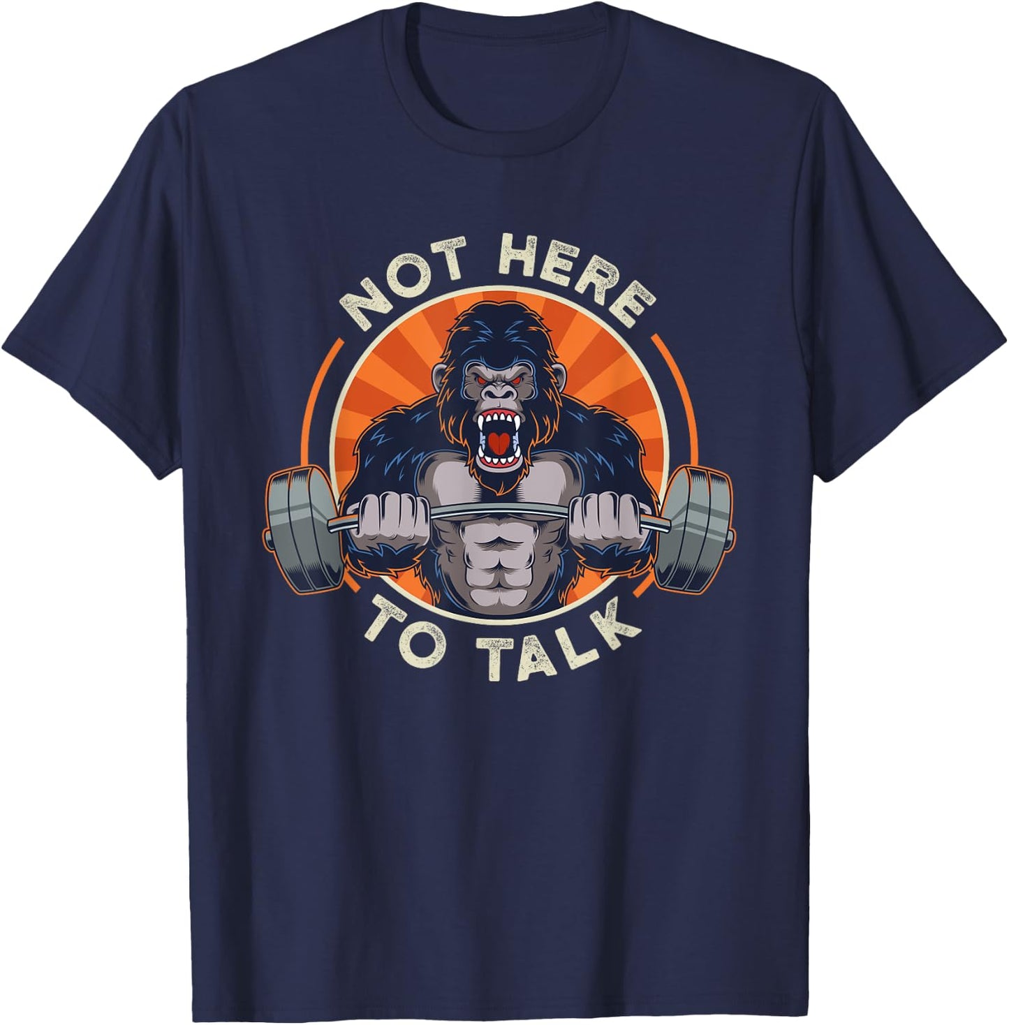 Weight lifting gorilla not here to over lifting in T-Shirt - T-Shirt | Navy