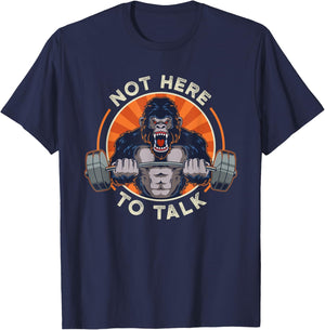 Weight lifting gorilla not here to over lifting in T-Shirt - T-Shirt | Navy