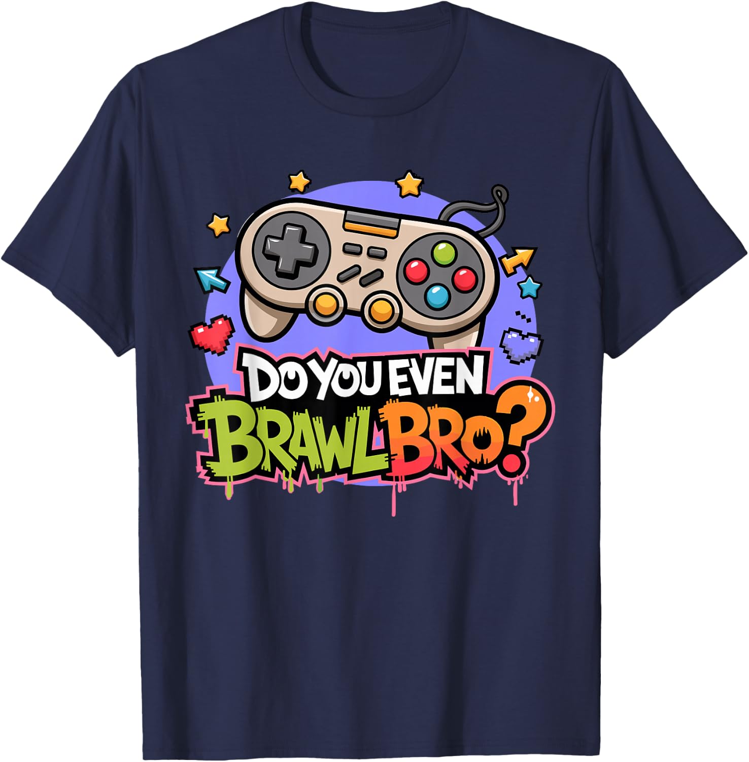 Retro Vintage Do You Even Brawl Bro Video Gamer Game Player T-Shirt - T-Shirt | Navy