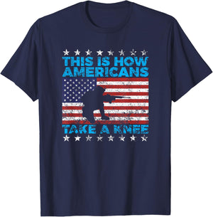 This Is How Americans Take A Knee National Anthem T Shirt T-Shirt - T-Shirt | Navy