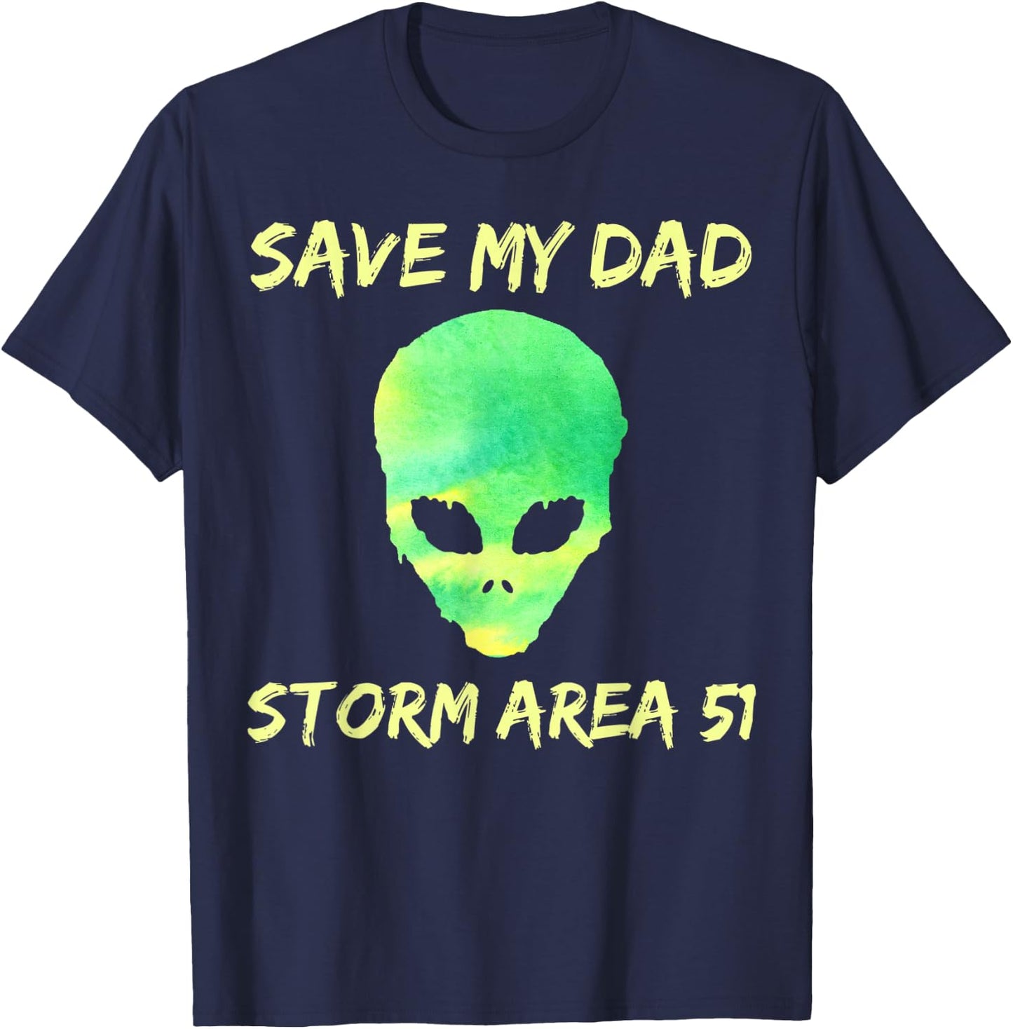 Area 51 Alien Save Dad T-Shirt - T-Shirt | Navy