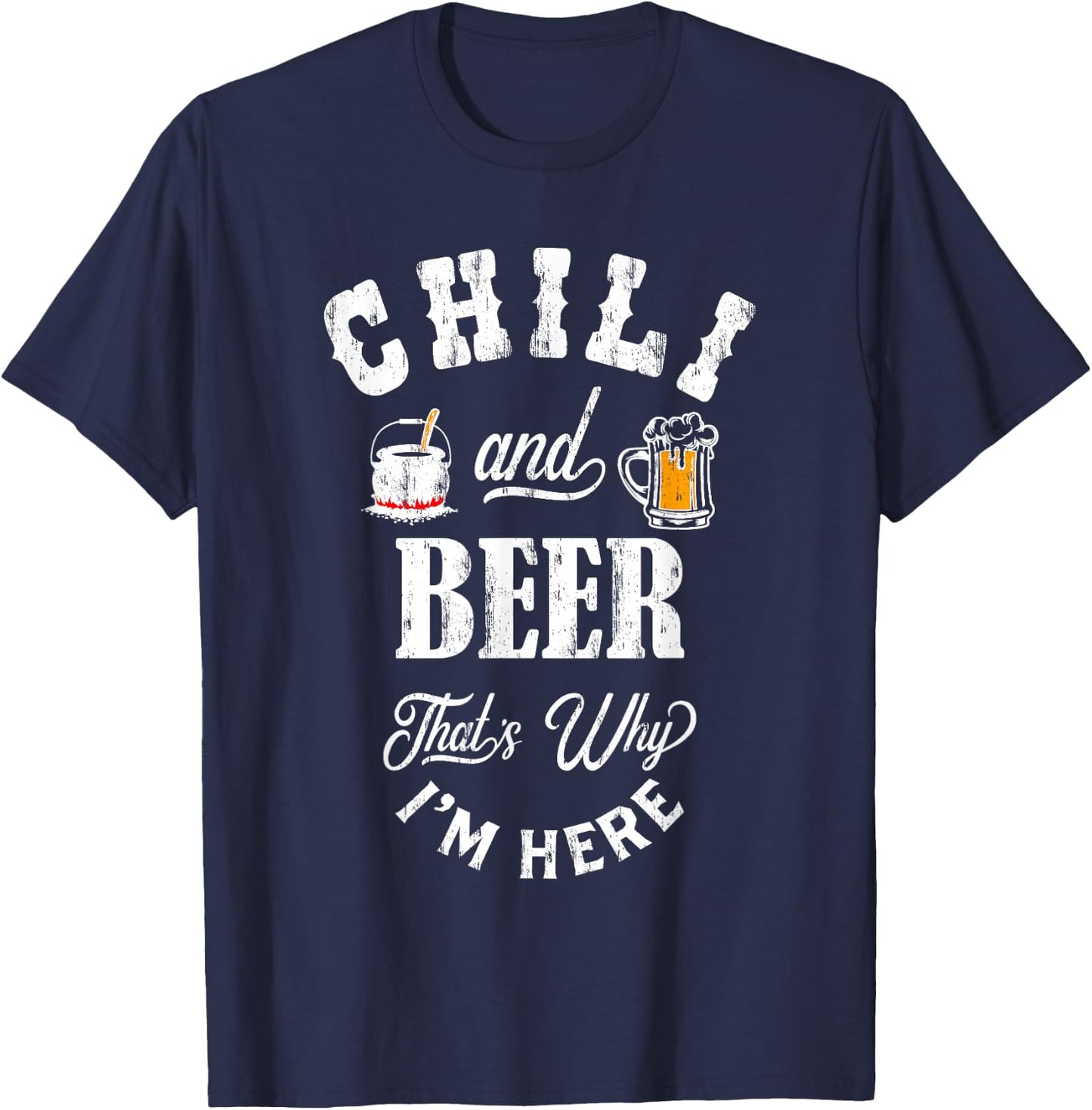Chili Cookoff Funny Chili and Beer Gift T-Shirt - T-Shirt | Navy