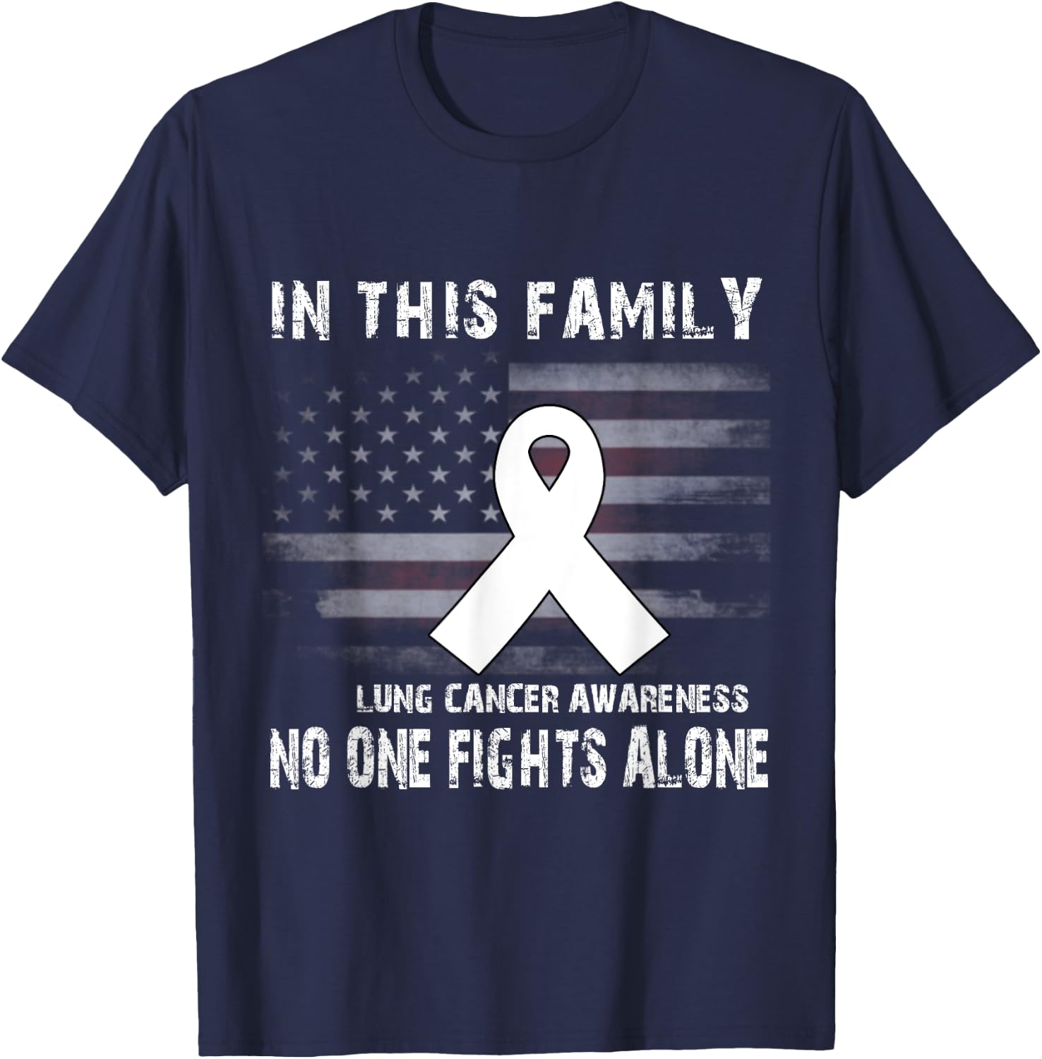 Lung Cancer Awareness Shirt - No One Fights Alone T-Shirt - T-Shirt | Navy
