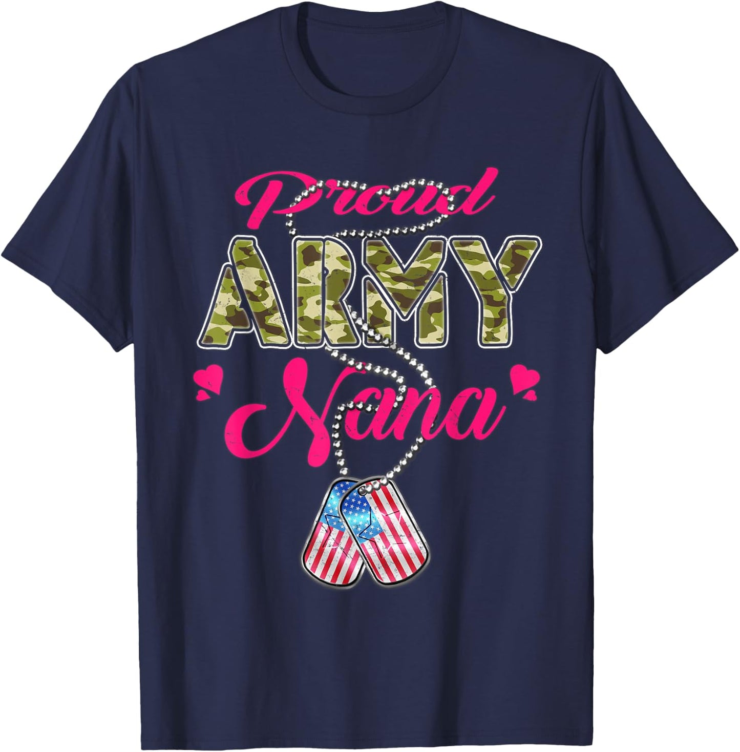 Proud Army Nana US Flag Camo Dog Tags Military Grandmother T-Shirt - T-Shirt | Navy
