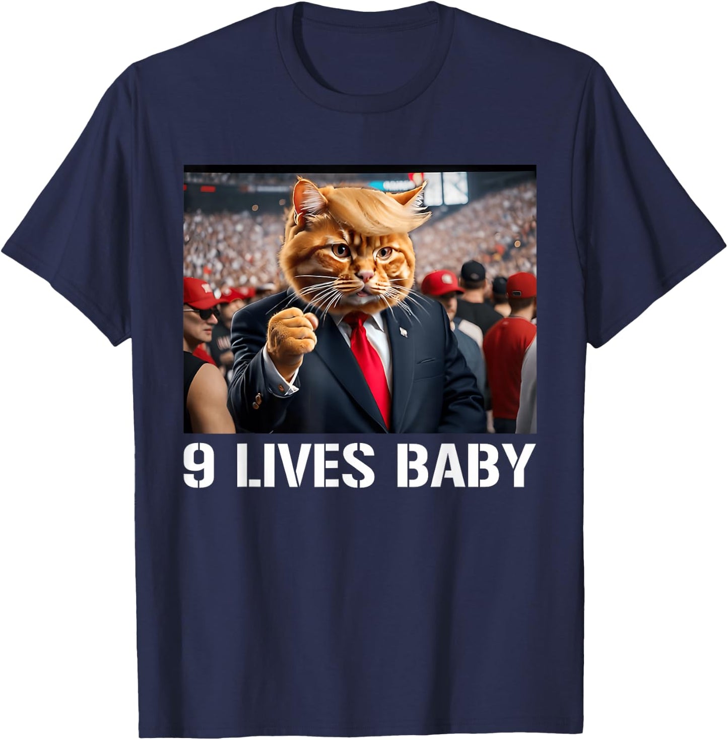 Donald Trump Cat Nine Lives Baby Funny 9 Lives Baby Lovers Men Women T-Shirt - T-Shirt | Navy