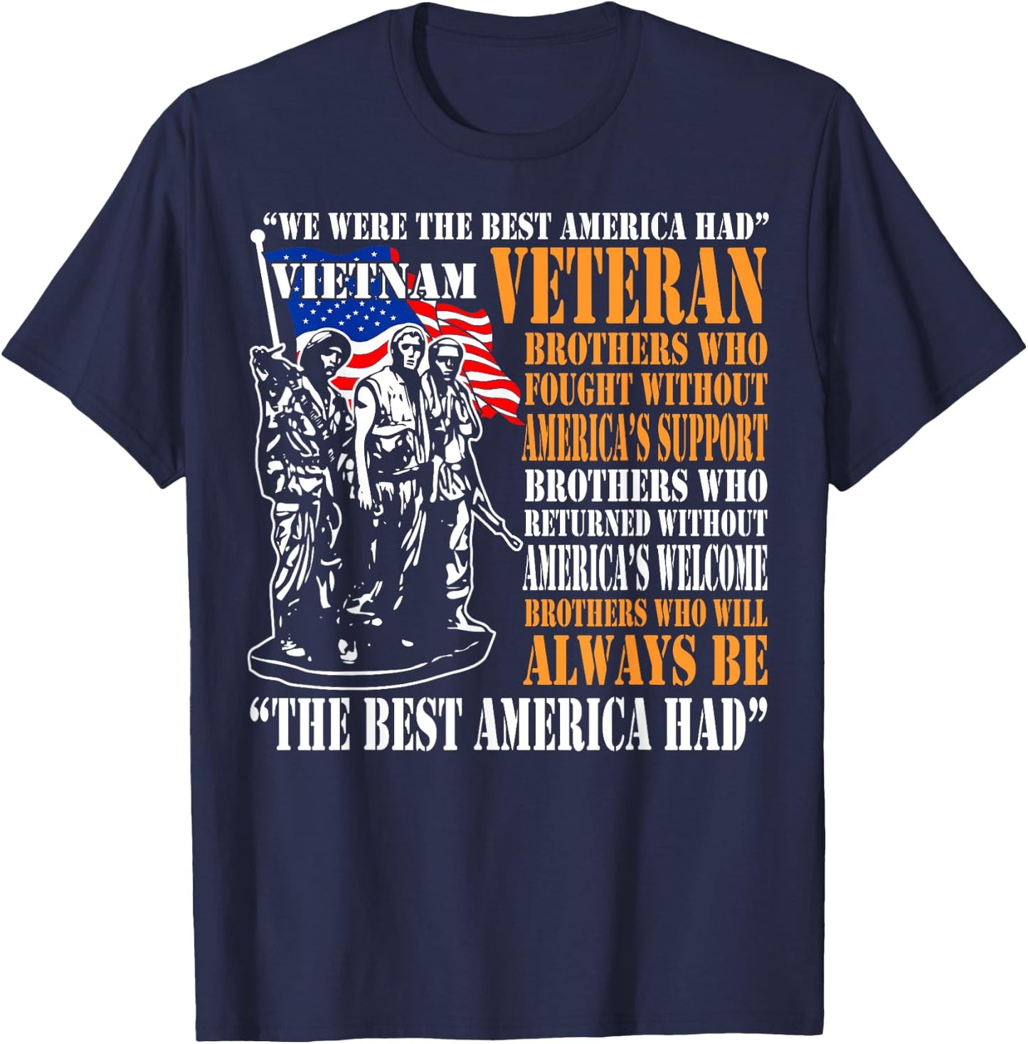 We Were The Best America Had Vietnam Veteran T-Shirt - T-Shirt | Navy